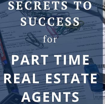 How To Be a Part-time Real Estate Agent